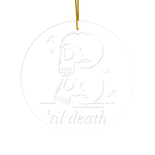 Til Death Do Us Part Forever Always Ceramic Ornaments