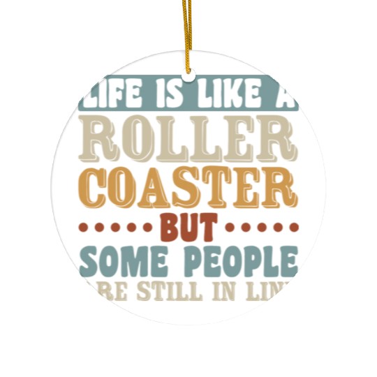 Life Roller Coaster People Still In Line Vintage Ceramic Ornaments
