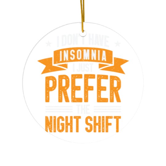 Night Shift Worker Graveyard Duty Ceramic Ornaments