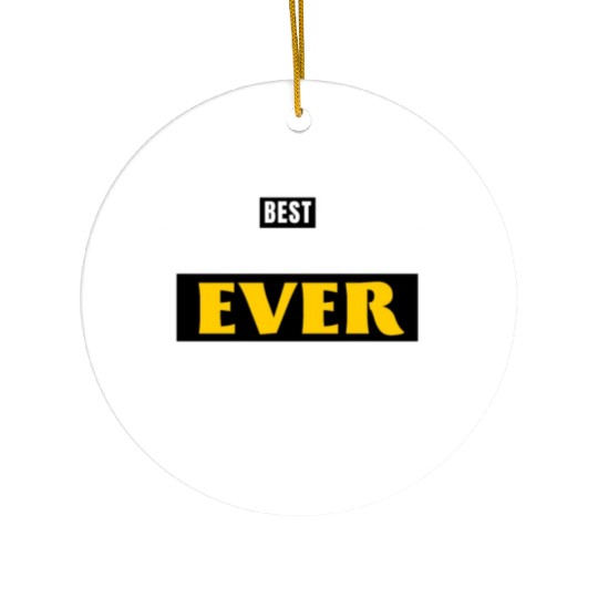 BEST DAD EVER Ceramic Ornaments