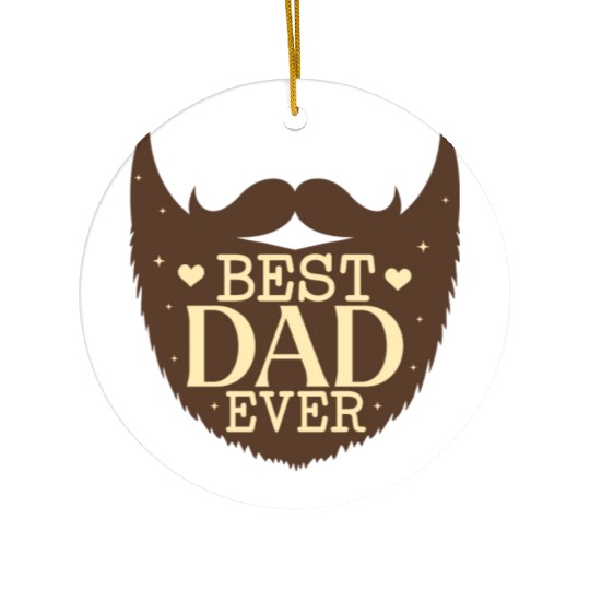 best dad ever Ceramic Ornaments