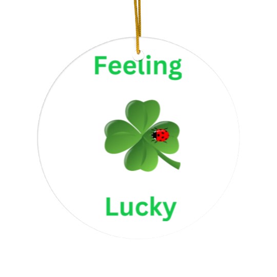 Feeling Lucky with a 4 leaf clover and a ladybug Ceramic Ornaments