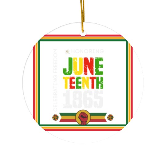 Honoring JUNETEENTH 1865 Design Ceramic Ornaments