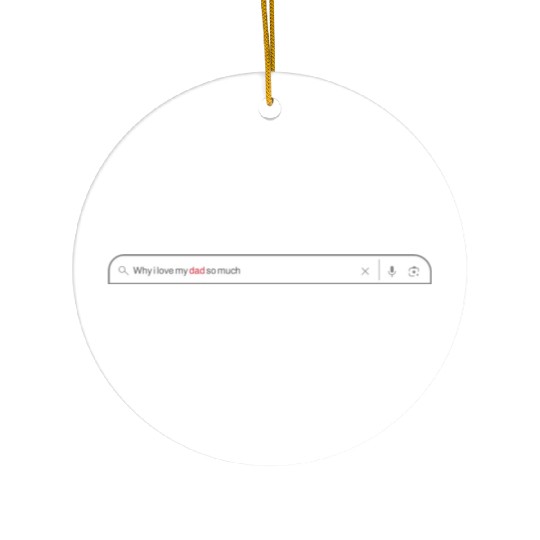 father's day search engine Ceramic Ornaments