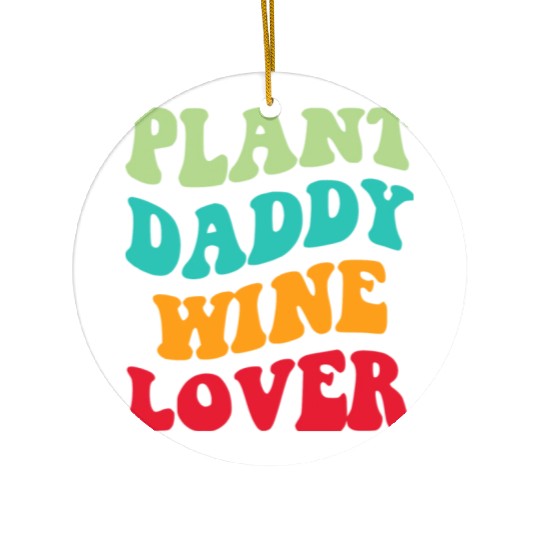 Plant Daddy Wine Lover Iii Ceramic Ornaments