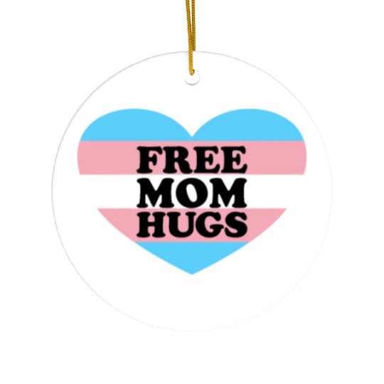 Free Mom Hugs Trans Flag LGBTQ Transgendertransgen Ceramic Ornaments