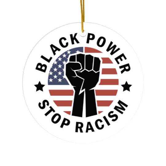 Black Power Stop Racism Ceramic Ornaments