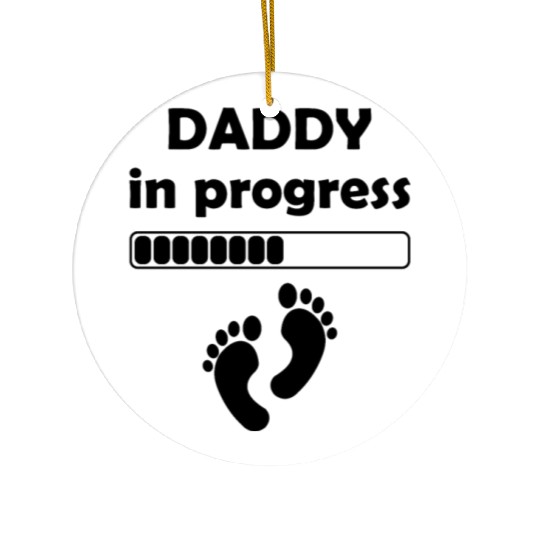 Daddy In Progress - Father's Day Daddy to be Ceramic Ornaments