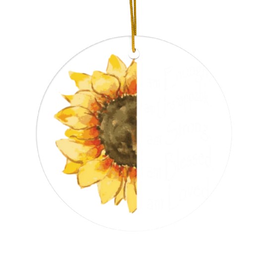 Sunflower - I Am Enough - Sunflower Ceramic Ornaments