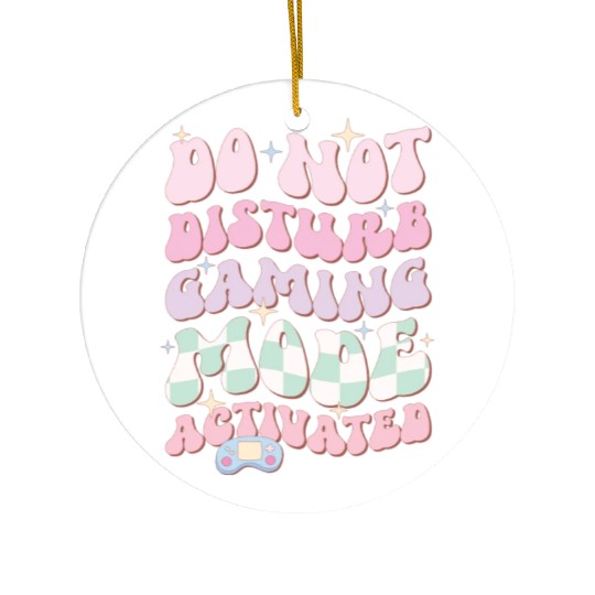 Do Not Disturb Gaming Mode Activated Ceramic Ornaments
