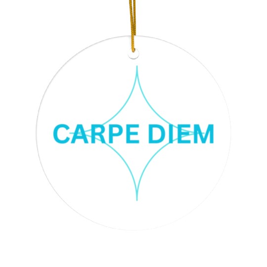 "Carpe Diem Ceramic Ornaments: Seize the Day in Style!"