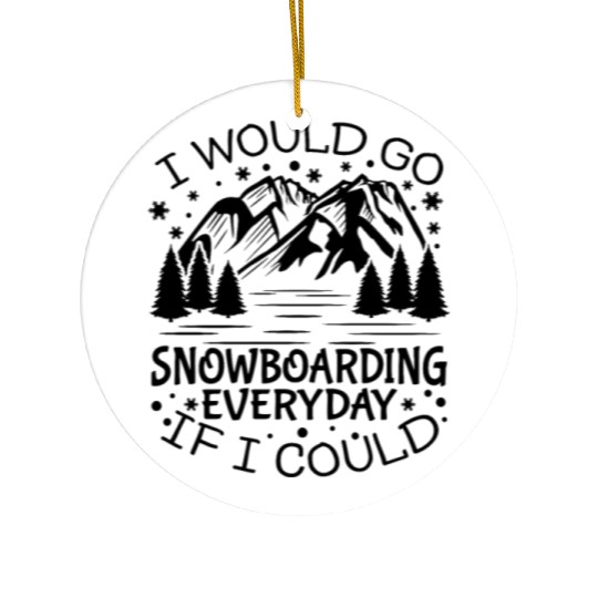 Motivational Snowboarding Quote Ceramic Ornaments
