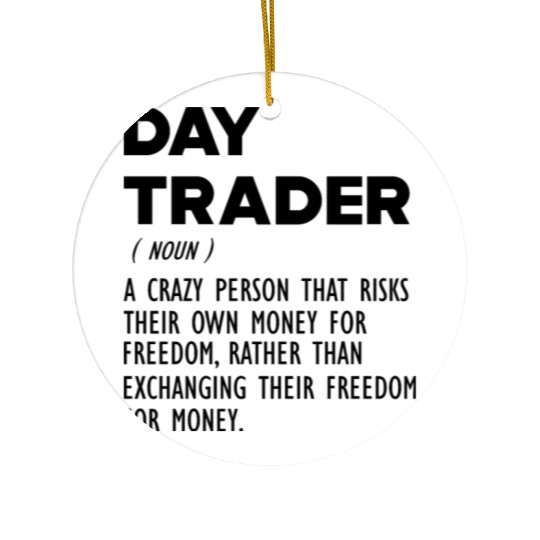 Day Trader funny definition b Ceramic Ornaments