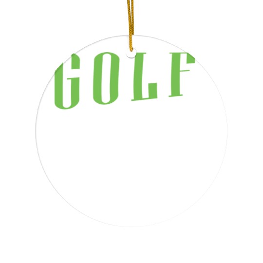 Golf Is Life Style Ceramic Ornaments