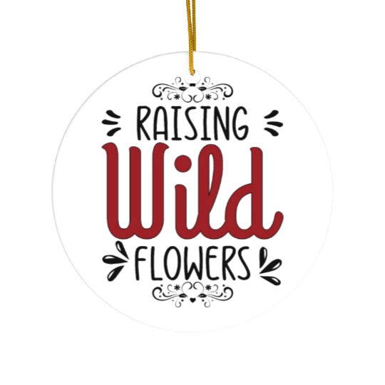 Raising Wild Flowers Ceramic Ornaments