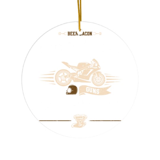 Beer Bacon Motorcycles Guns and... Ceramic Ornaments