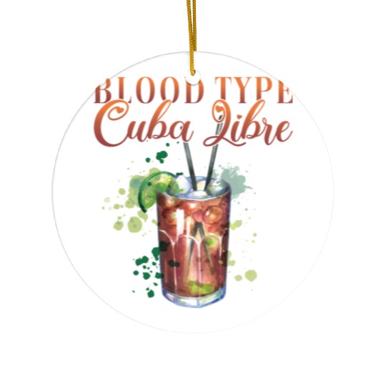 Blood Type Cuba Libre Cocktail Bartender Ceramic Ornaments