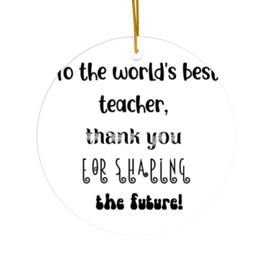 Best Teacher Ever Gift! Super Teacher in the World Ceramic Ornaments