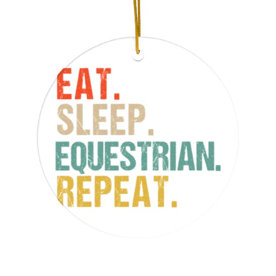 Funny Eat Sleep Equestrian Repeat Ceramic Ornaments