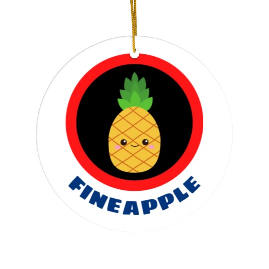 Fineapple Pineapple Pun Ceramic Ornaments