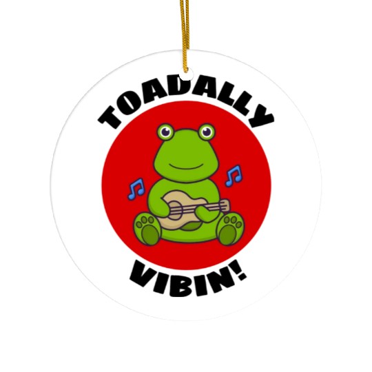 Toadally Vibin Toad Pun Ceramic Ornaments