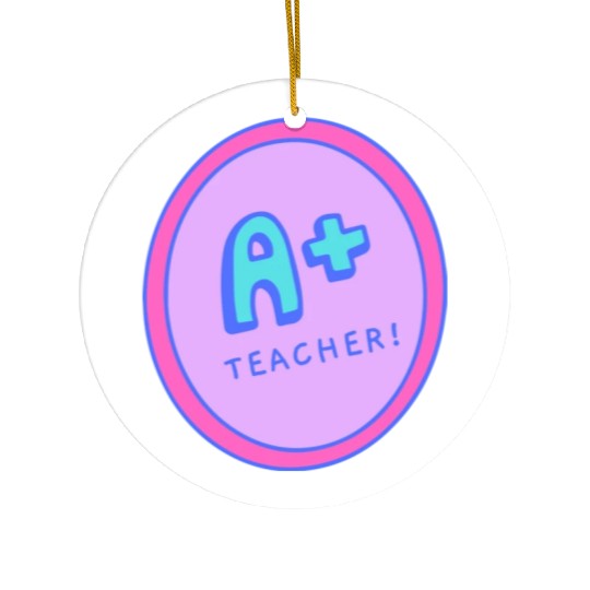 A Plus Teacher A Gift For The Best Teacher Ceramic Ornaments