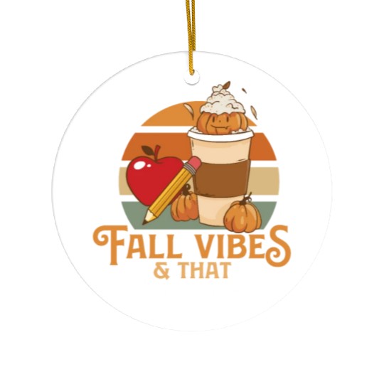Fall Vibes That Kindergarten Life Teacher Student Ceramic Ornaments