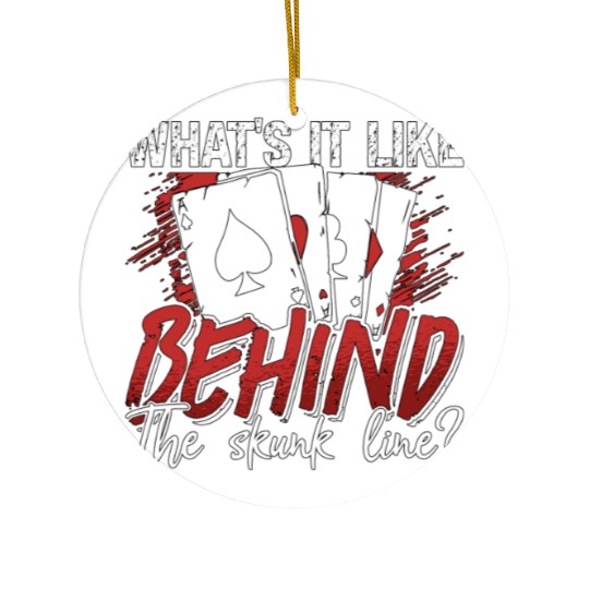 Cribbage What's It Like Behind Loves Playing Cards Ceramic Ornaments