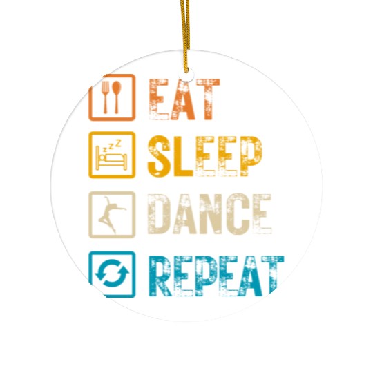 Eat Sleep Dance Repeat Ceramic Ornaments