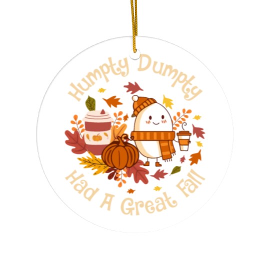 Humpty Dumpty Had a Great Fall Ceramic Ornaments