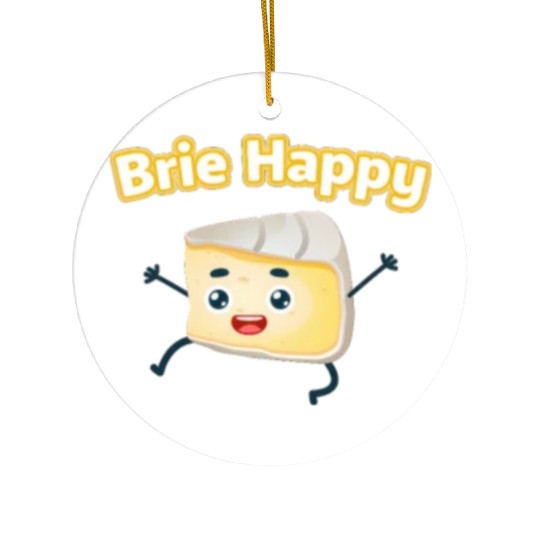 Brie Happy: Cheesy Pun for Cheese Lovers Ceramic Ornaments