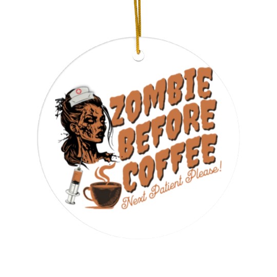 Zombie nurse when not caffeinated: Graveyard shift Ceramic Ornaments