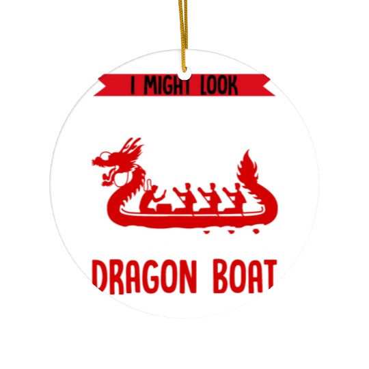 Funny I Am Thinking About Dragon Boat Racing Ceramic Ornaments