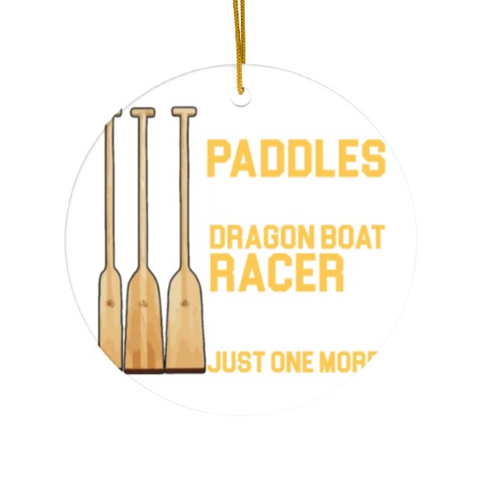 Funny Paddles Does A Dragon Boat Racer Need Racing Ceramic Ornaments
