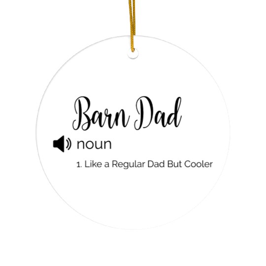 Funny Barn Dad Definition Farmer Ceramic Ornaments