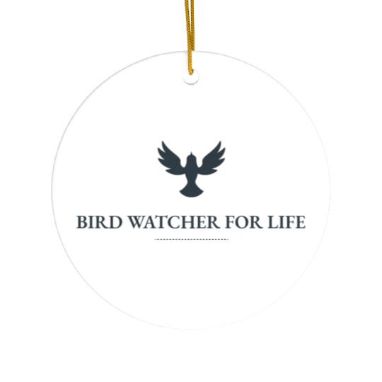 Bird Watcher for Life Ceramic Ornaments