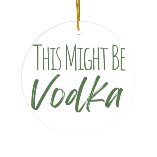 This might be vodka Ceramic Ornaments