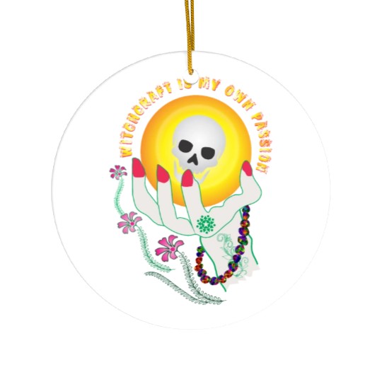 Witchcraft is my own passion Ceramic Ornaments