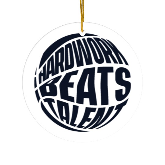 Hardwork Beats Talent Lover Pro Player Basketball Ceramic Ornaments