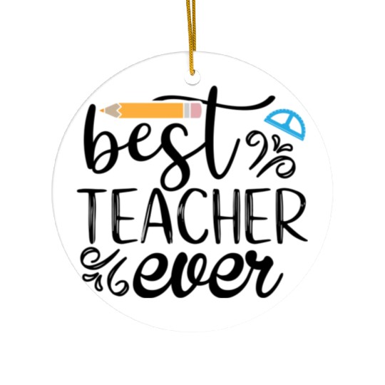 Best Teacher Ever 2023 Ceramic Ornaments