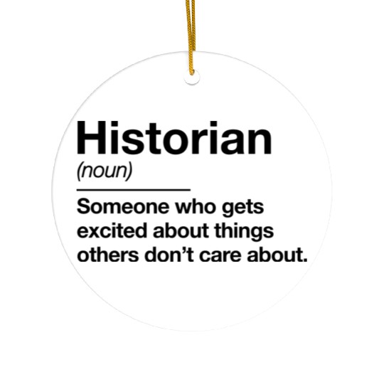Historian Definition Funny History Teacher Ceramic Ornaments