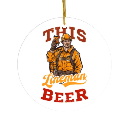 Lineman Pole This Lineman Needs Beer Ceramic Ornaments