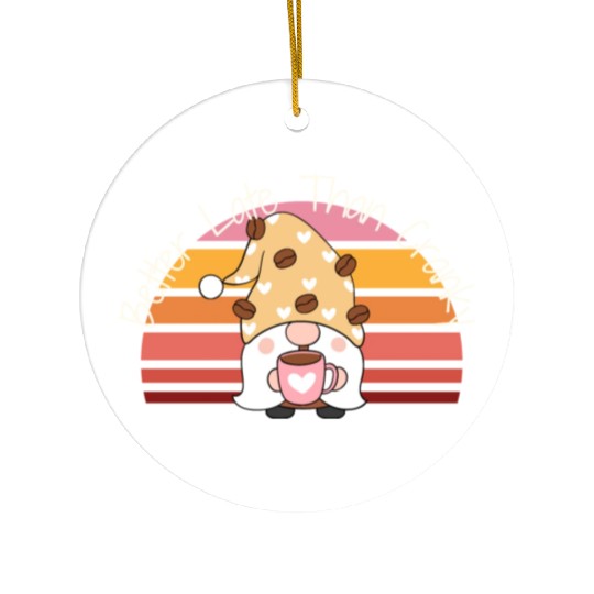 Better Late Better Late Than Cranky Fall Autumn Ceramic Ornaments