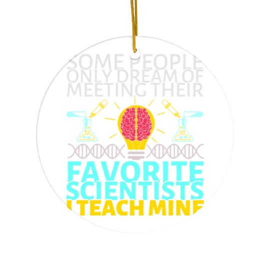 Funny Science Teacher Saying Humor Ceramic Ornaments
