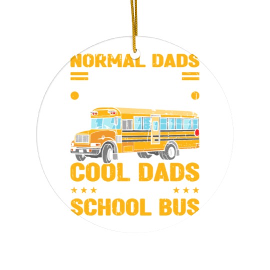 Bus Driver Dad School Bus Ceramic Ornaments