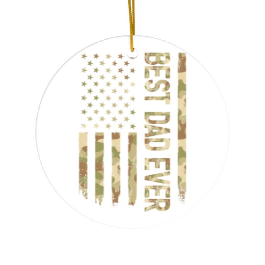 Best Dad Ever Us American Flag Camo Father s Day Ceramic Ornaments