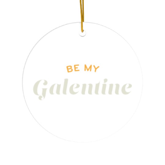 Be My Galentine. Galentine's Day Ceramic Ornaments