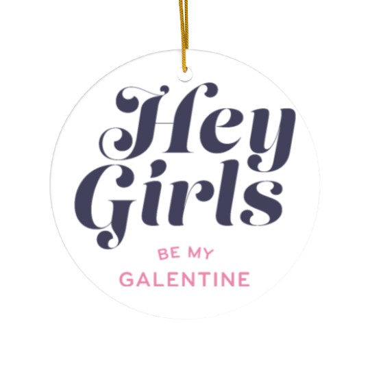 Be My Galentine. Galentine's Day Ceramic Ornaments