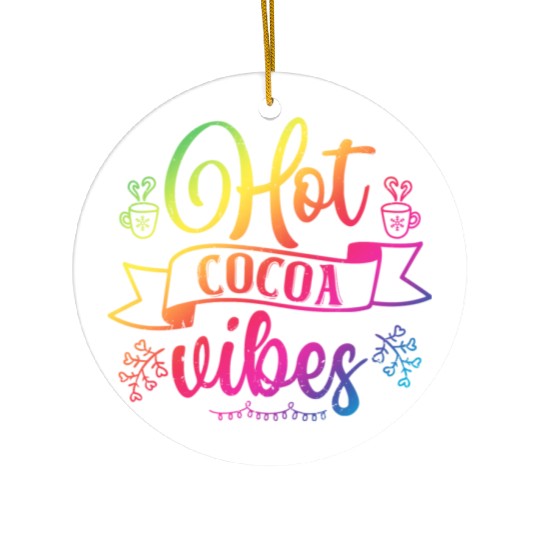 Chocolate Lover Hot Cocoa Vibes Ceramic Ornaments