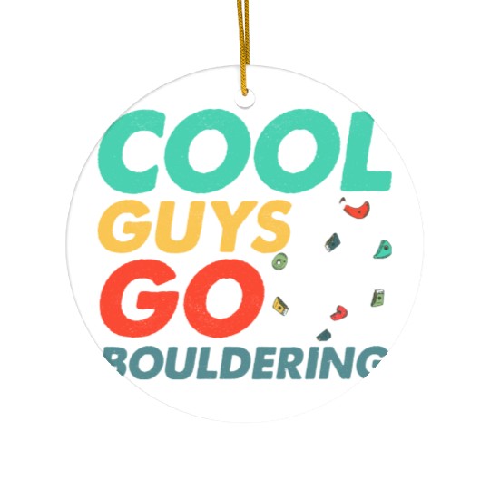 Cool Guys Go Bouldering Climbing Boulder Ceramic Ornaments